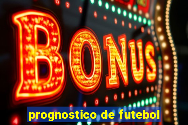 prognostico de futebol